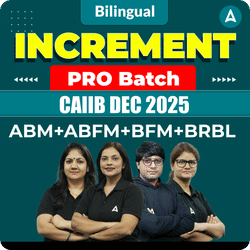 Increment PRO Batch | CAIIB DEC 2025 | ABM+ABFM+BFM+BRBL | Bilingual | Online Live + Recorded Classes by Adda 247 | Online Live Classes by Adda 247