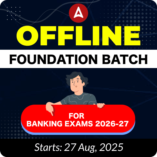 Offline Foundation Batch for Banking Exams 2026-27 By Adda 247