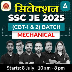 Selection 1.0 - SSC JE 2025 (Mechanical Engineering) Super 50 Batch | Bilingual | Online Live Classes by Adda 247