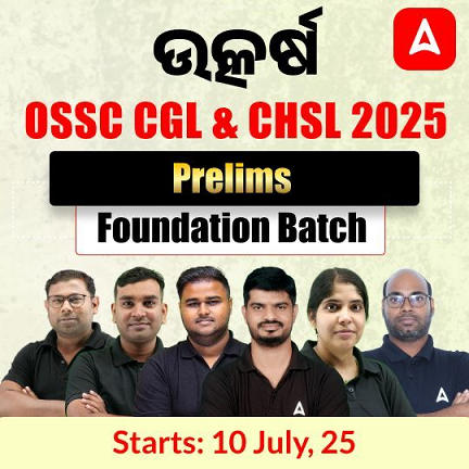 OSSC CGL & CHSL Prelims Foundation | Online Live Classes by Adda 247