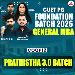 CUET PG GENERAL MBA (COQP12) FOUNDATION - 2026 | PRATHISTHA 3.0 Batch | Online Coaching By Adda247 (As per Latest Syllabus)