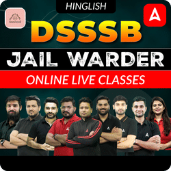 DSSSB Jail Warder Complete Batch | Hinglish | Online Live + Recorded Classes by Adda 247