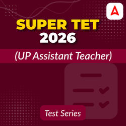 Super TET (UP Assistant Teacher) 2026 Mock Test