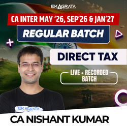 CA Intermediate Regular Course for Direct Tax for May’26, Sep’26 & Jan’27 | Online Live Classes by CA Nishant Kumar