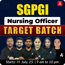 SGPGI Nursing Officer 2025 – Complete Target Batch | Live + Recorded Classes by Adda247