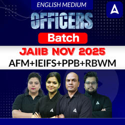 Officers Batch | JAIIB NOV 2025 | AFM+IEIFS+PPB+RBWM | English Medium | Online Live + Recorded Classes by Adda 247