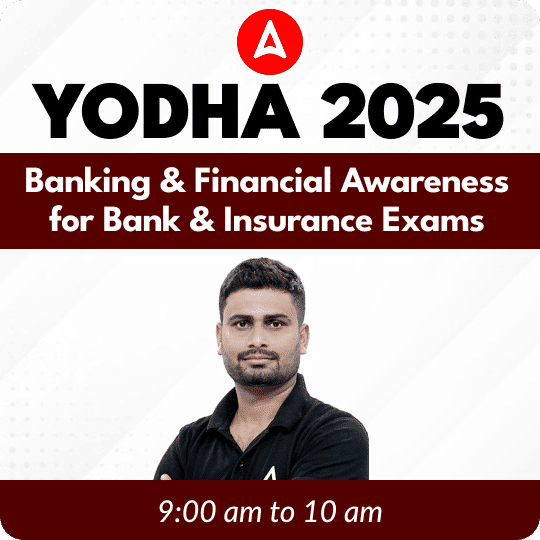 Yodha 2025 | Banking & Financial Awareness for Bank & Insurance Exams| Online Live Classes by Adda 247