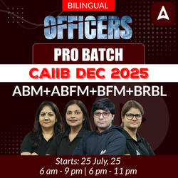 Officer's PRO Batch | CAIIB DEC 2025 | ABM+ABFM+BFM+BRBL | Bilingual | Online Live Classes by Adda 247