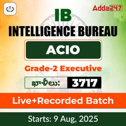 Intelligence Bureau (IB) Assistant Central Intelligence Officer (ACIO) | Grade-II Executive New Batch | Online Classes by Adda247