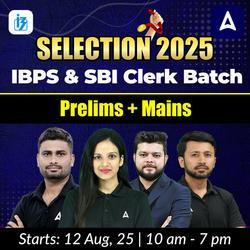 Selection 2025 IBPS & SBI Clerk Batch | Prelims + Mains | Online Live Classes by Adda 247