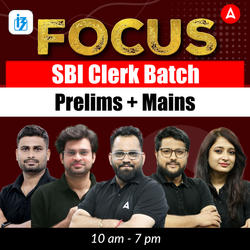 Focus 2025 SBI Clerk Batch | Prelims + Mains | Based on New Pattern | Online Live Classes by Adda 247