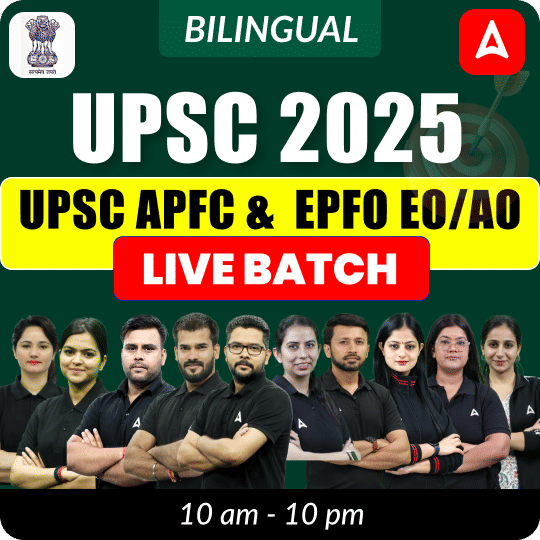 UPSC EPFO 2025 EO/AO & APFC Batch | Target 2025 | Online Live Classes by Adda 247
