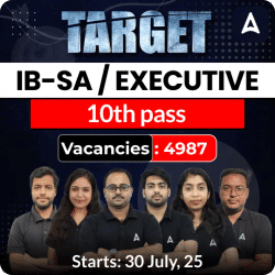 Target IB Security Assistant Executive 2025 | Complete Preparation Batch | Prelims to Mains | Online Live+Recorded Classes by Adda247