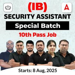 Intelligence Bureau (IB) Security Assistant/Executive Special Batch | Online Live Classes by Adda 247