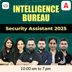 Intelligence Bureau (IB) Security Assistant 2025 | Online Live Classes by Adda 247