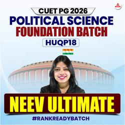 CUET PG POLITICAL SCIENCE 2026 | NEEV ULTIMATE Batch | DU | BHU | JNU Preparation | Online Coaching By Adda247 (As per Latest Syllabus)