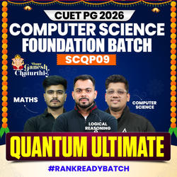 CUET PG COMPUTER SCIENCE (SCQP09)  FOUNDATION 2026 | QUANTUM ULTIMATE Batch | Online Coaching By Adda247 (As per Latest Syllabus)