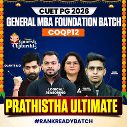 CUET PG GENERAL MBA (COQP12) FOUNDATION - 2026 |  PRATISHTHA ULTIMATE Batch | Online Coaching By Adda247 (As per Latest Syllabus)