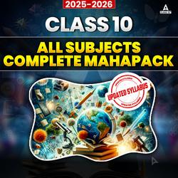 COMPLETE MAHAPACK (ALL SUBJECTS) - CBSE Class 10 By Adda 247