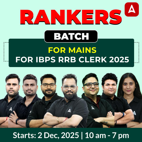 Rankers Batch for Mains | RRB Clerk Exam 2025 | Online Live + Recorded Classes by Adda 247