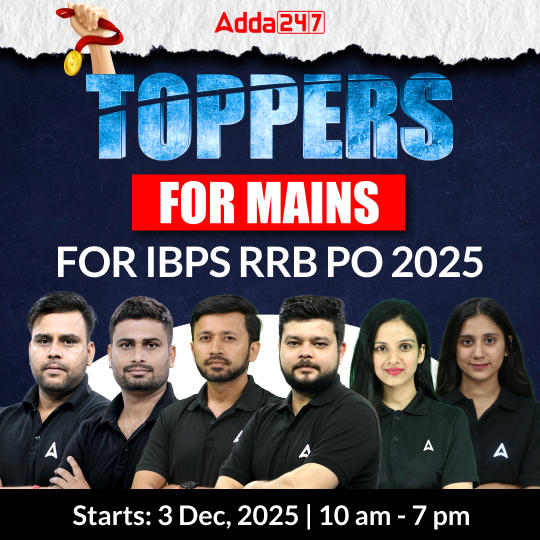 TOPPERS for Mains | RRB PO Exam 2025 | Online Live Classes by Adda 247