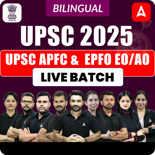 UPSC EPFO 2025 EO/AO & APFC Batch | Target 2025 | Online Live + Recorded Classes by Adda 247