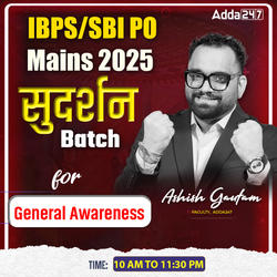 Sudarshan | Mains Special Batch 2025 for General Awareness | Online Live Classes by Adda 247