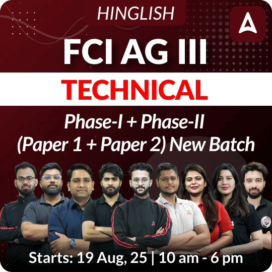 FCI AG III | Technical | Complete Phase-I + Phase-II (Paper 1 + Paper 2) | New Batch | Online Live + Recorded Classes By Adda247