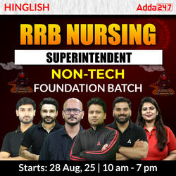 RRB Nursing Superintendent Non-Tech Complete Batch 2025 | Online Live Classes By Adda247