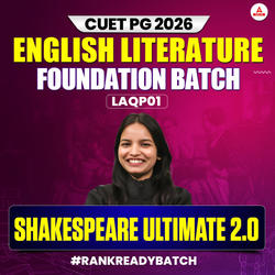 CUET PG MA ENGLISH LITERATURE 2026 | SHAKESPEARE ULTIMATE 2.0 BATCH | Online Coaching By Adda247 (As per Latest Syllabus)