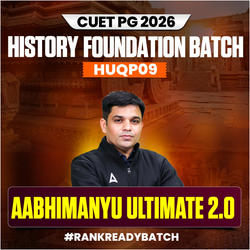 CUET PG HISTORY AABHIMANYU ULTIMATE 2.0 BATCH | FOUNDATION 2026 | Complete Live Classes | Online Coaching By Adda247 (As per Latest Syllabus)