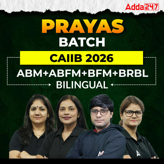 Prayas Batch | CAIIB 2026 | ABM+ABFM+BFM+BRBL | Bilingual | Online Live Classes by Adda 247