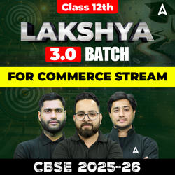 Class 12th 2026 LAKSHYA 3.0 BATCH FOR COMMERCE Stream  | CUET UG Online Coaching by Adda247