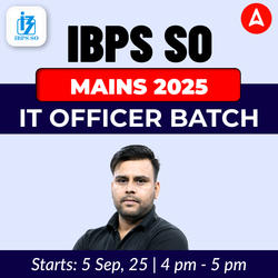 IBPS SO MAINS | 2025 | IT Officer Batch | Online Live Classes by Adda 247