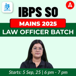 IBPS SO MAINS 2025 | LAW Officer Batch | Online Live Classes by Adda 247