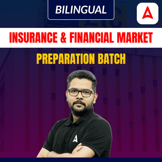INSURANCE AND FINANCIAL MARKET Batch | Online Live Classes by Adda 247
