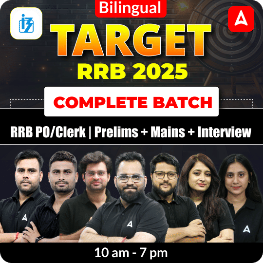Target RRB 2025 Complete Batch for RRB PO/Clerk | Prelims + Mains + Interview | Bilingual | Online Live Classes by Adda 247
