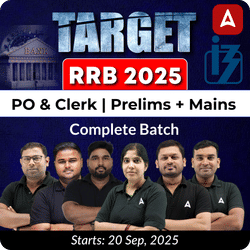 Target RRB 2025 Complete Batch for RRB PO/Clerk | Prelims + Mains | Online Live Classes by Adda 247