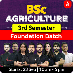 BSc Agriculture 3th Semester Foundation Batch | Online Live Classes by Adda 247
