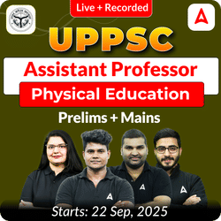 UPPSC Assistant Professor Physical Education Prelims + Mains  Complete Foundation Batch 2025 | Online Live + Recorded Classes by Adda 247