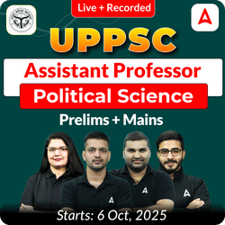 UPPSC Assistant Professor Political Science Prelims + Mains  Complete Foundation Batch 2025 | Online Live + Recorded Classes by Adda 247