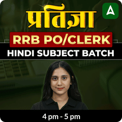 Pratigya 2025 for RRB PO/Clerk | Hindi Subject Batch | Online Live Classes by Adda 247