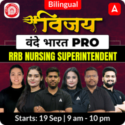 वंदे भारत PRO | RRB Nursing Superintendent | Live + Recorded | Online Live Classes By Adda247