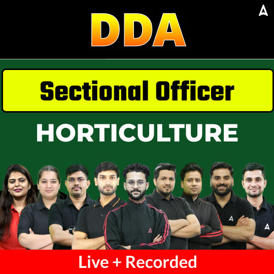Delhi Development Authority Section Officer (Horticulture) Complete Batch | Hinglish | Online Live + Recorded Classes by Adda 247
