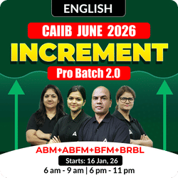 Increment Pro Batch 2.0 | CAIIB JUNE 2026 | ABM+ABFM+BFM+BRBL | English Medium | Online Live Classes by Adda 247