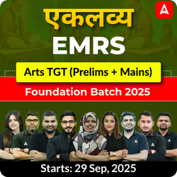 एकलव्य | EMRS Arts TGT Prelims + Mains Foundation Batch 2025  | Online Live Classes by Adda247