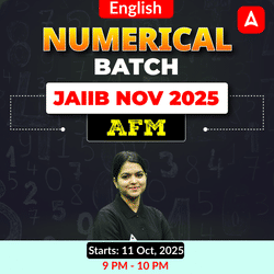 AFM NUMERICAL BATCH | JAIIB NOV 2025 | AFM | English medium | | Online Live Classes by Adda 247