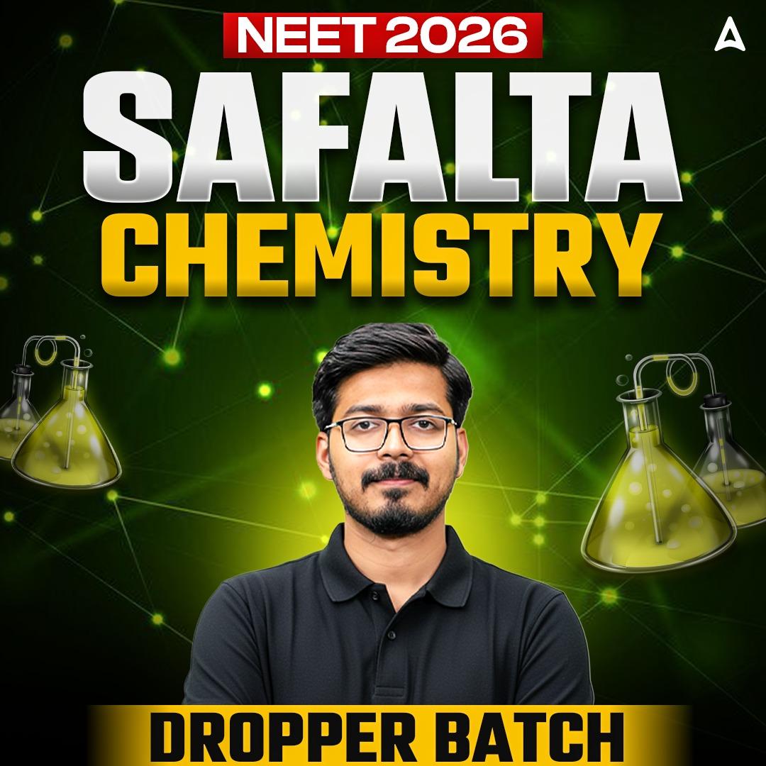 SAFALTA NEET UG 2026 Droppers Batch for Chemistry with Level - Up DPP Book by Adda247