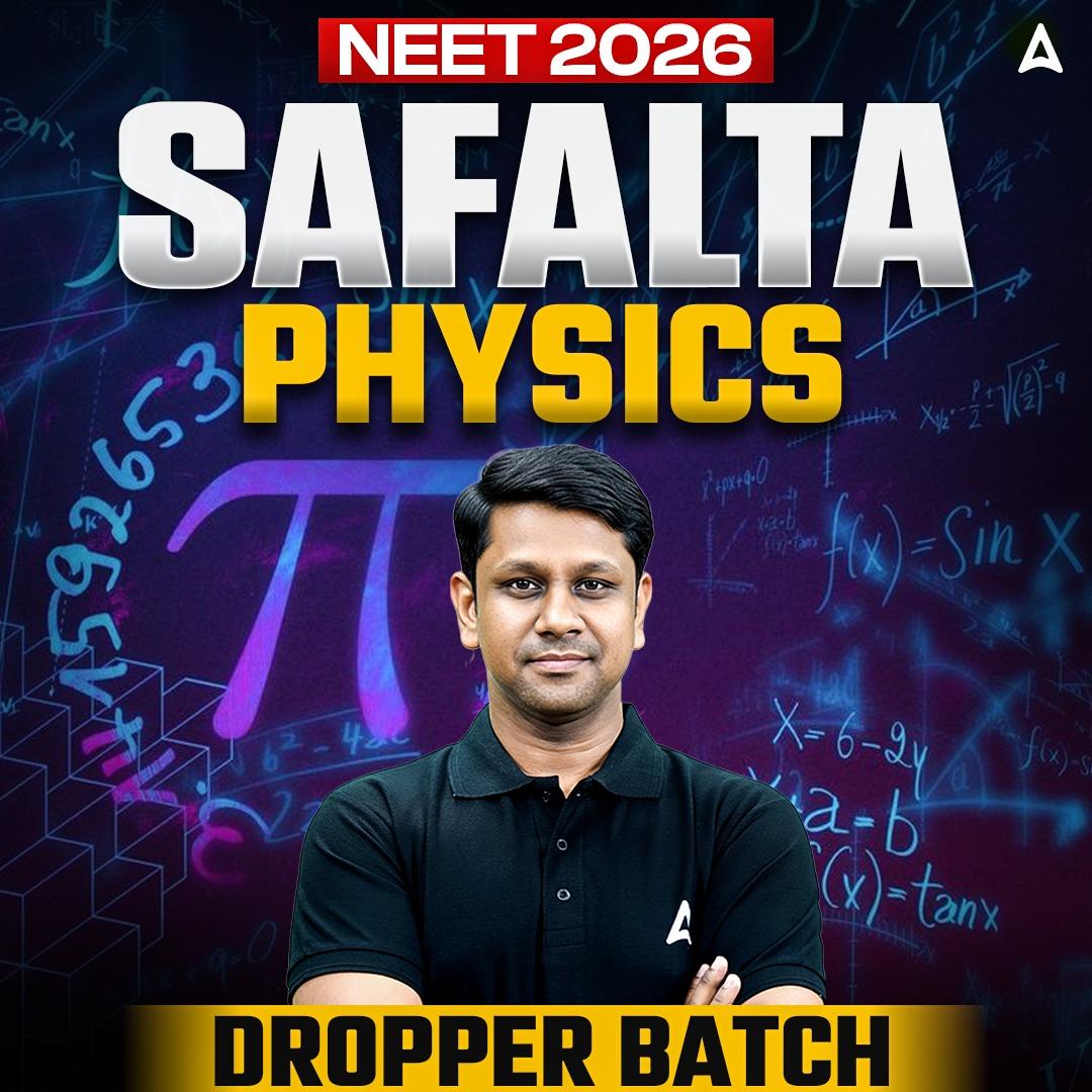 SAFALTA NEET UG 2026 Droppers Batch for Physics with Level - Up DPP Book by Adda247