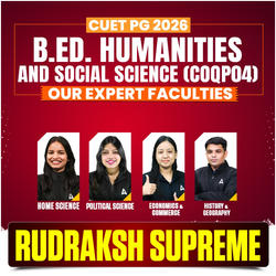 CUET PG B.ED : B.Ed. Humanities and Social Science (COQP04) FOUNDATION BATCH | RUDRAKSH SUPREME BATCH | Online Live + Recorded Coaching by Adda247